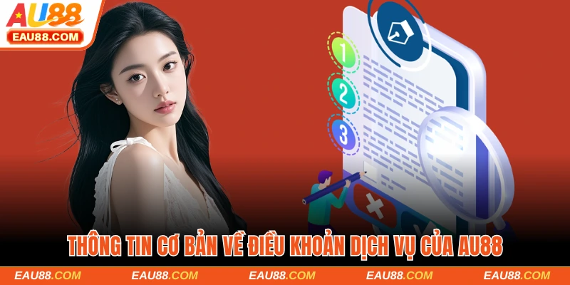 Thông tin cơ bản về điều khoản dịch vụ của AU88